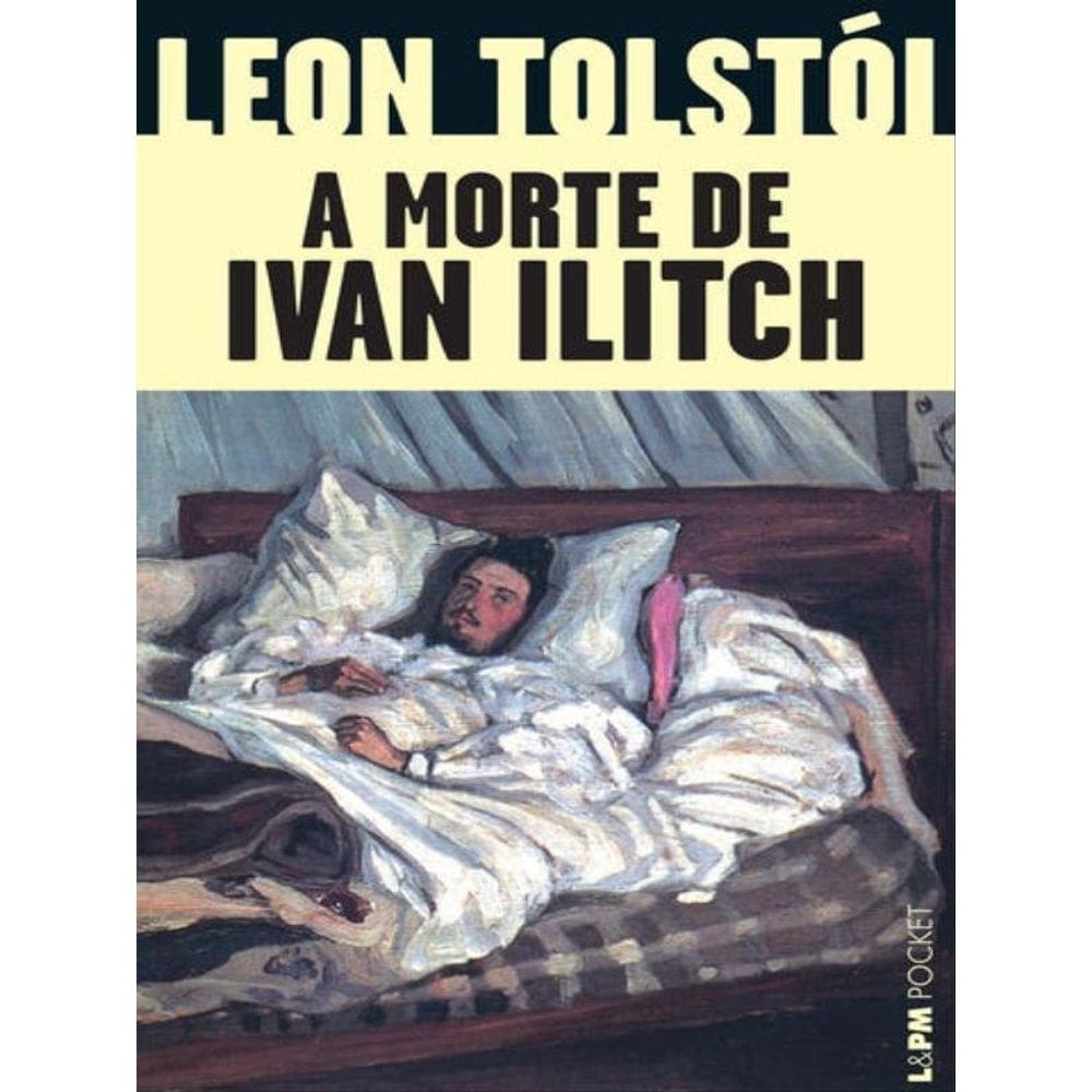 A Morte De Ivan Ilitch - Vol. 16