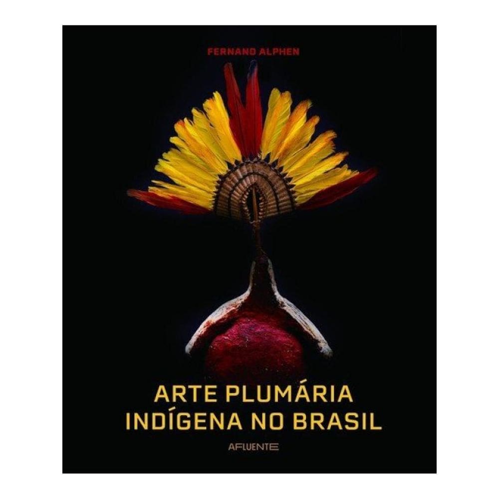Arte Plumária Indígena No Brasil