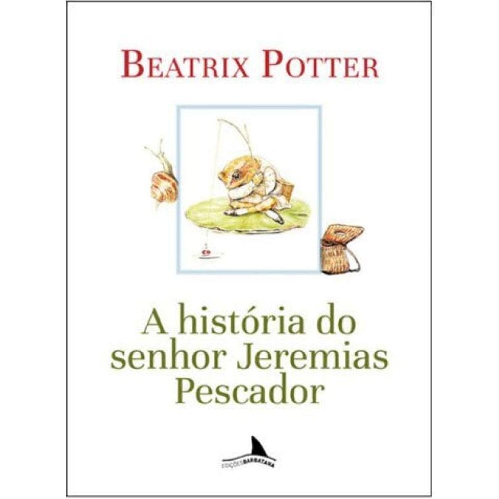 A História Do Senhor Jeremias Pescador
