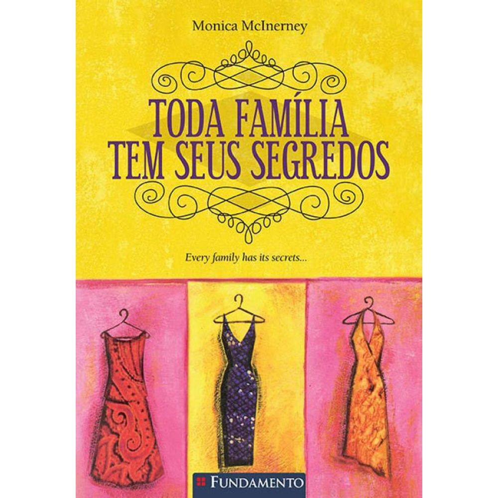 Livro Toda Familia Tem Seus Segredos
