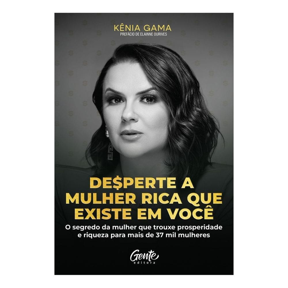 Desperte a Mulher Rica Que Existe em Você - O segredo da mulher que trouxe prosperidade e riqueza pa