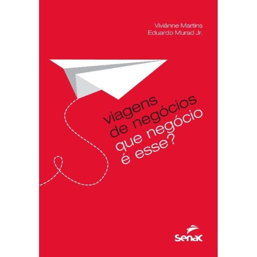 Viagens de negócios: Que negócio e esse?