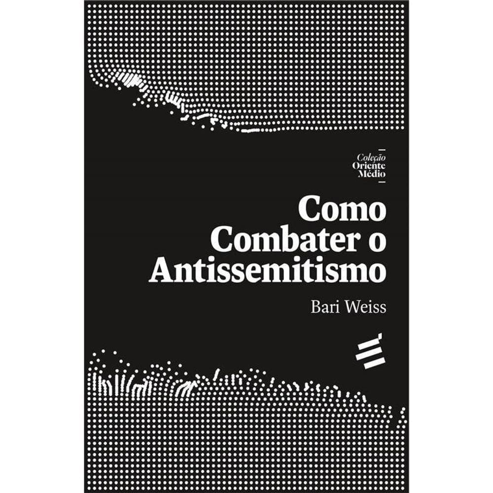 Como Combater O Antissemitismo