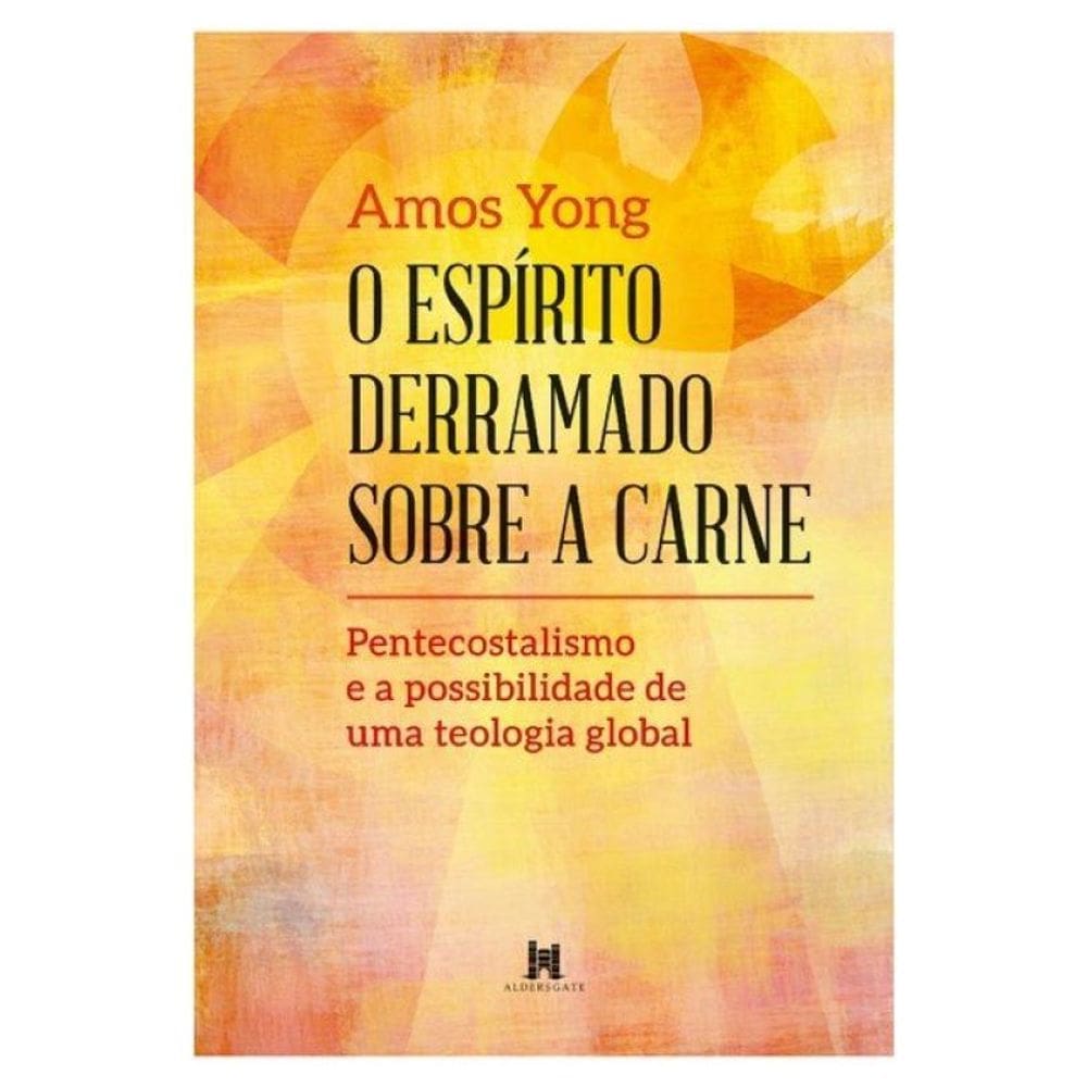 O Espírito Derramado Sobre A Carne