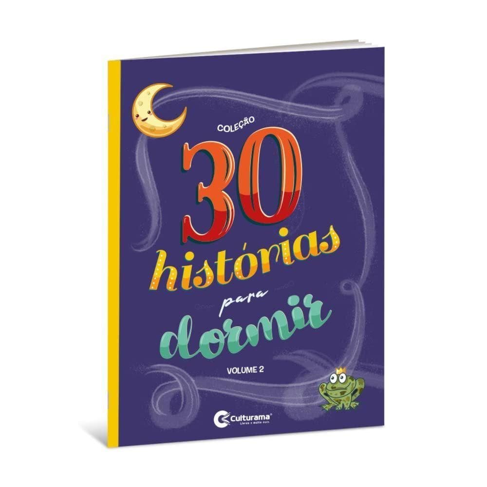 30 Histórias Para Dormir 2 - Livro Para Ler Infantil E Bebê