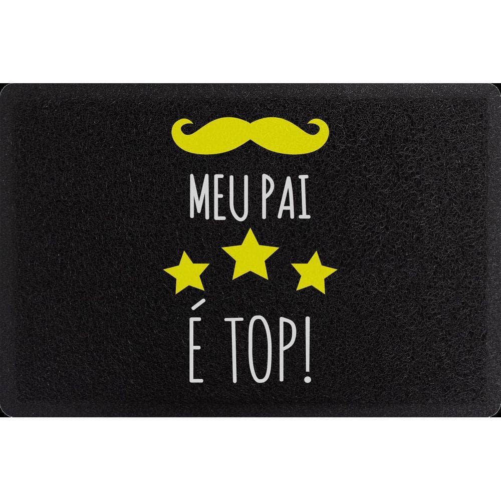 Tapete Preto Meu Pai É Top 60X40Cm