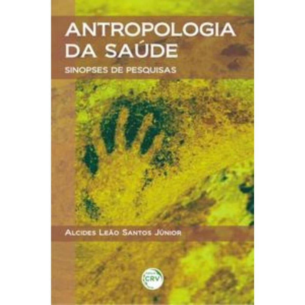 Antropologia Da Saúde: Sinopses De Pesquisas