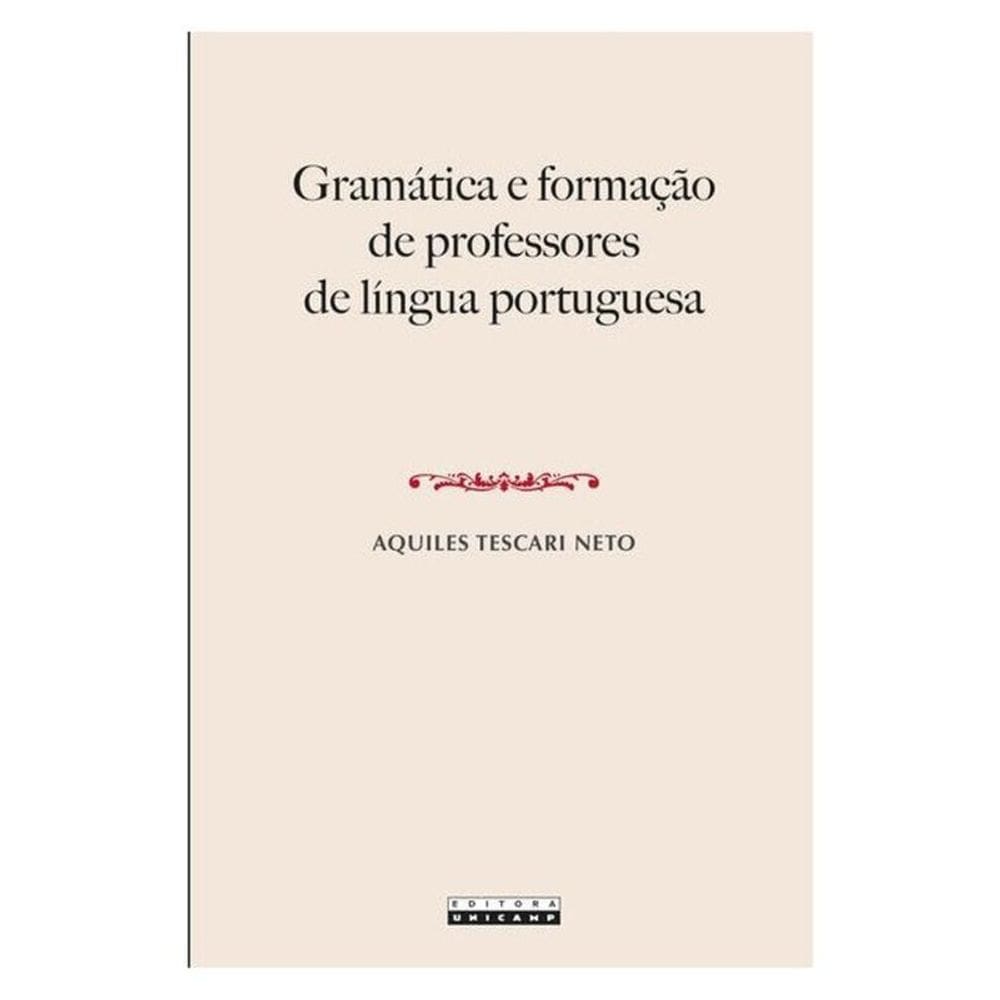 Gramática E Formação De Professores De Língua Portuguesa