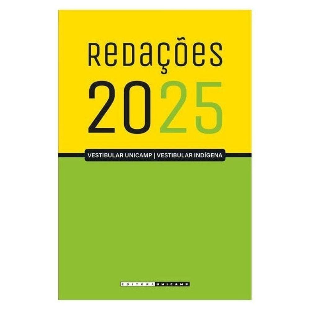 Redações Do Vestibular Unicamp - 2025