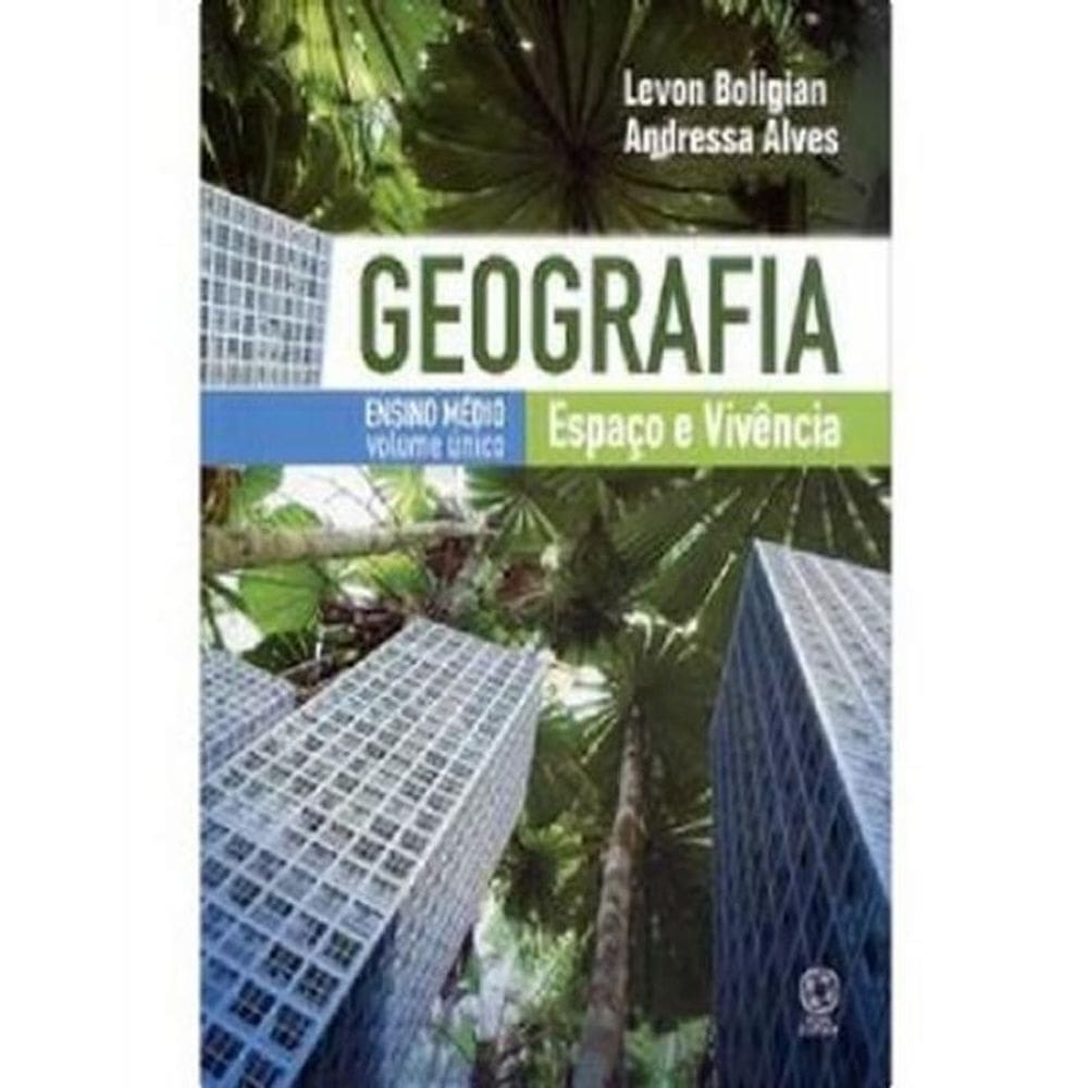 Livro Geografia Espaco E Vivencia - Volume Unico