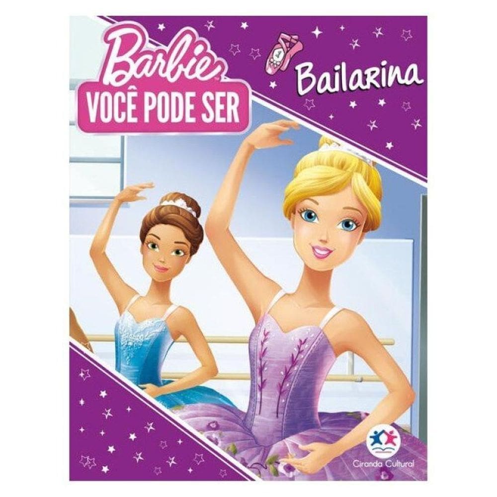 Barbie You Can Be - Você Pode Ser Bailarina