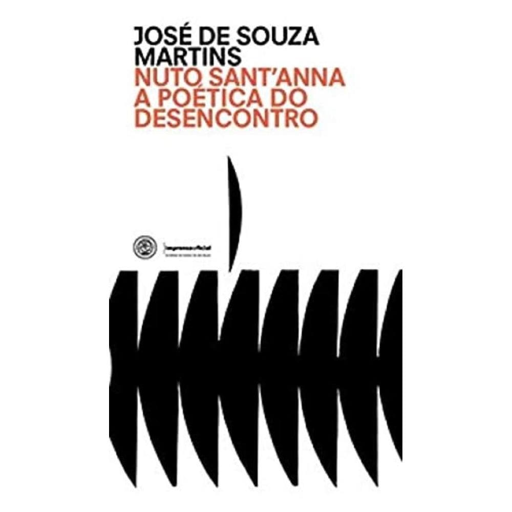 Nuto SantAnna: A Poética Do Desencontro