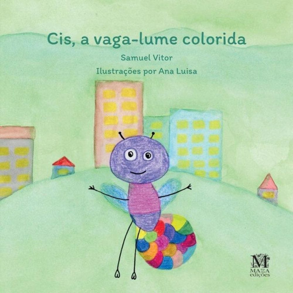 Cis, A Vaga-Lume Colorida