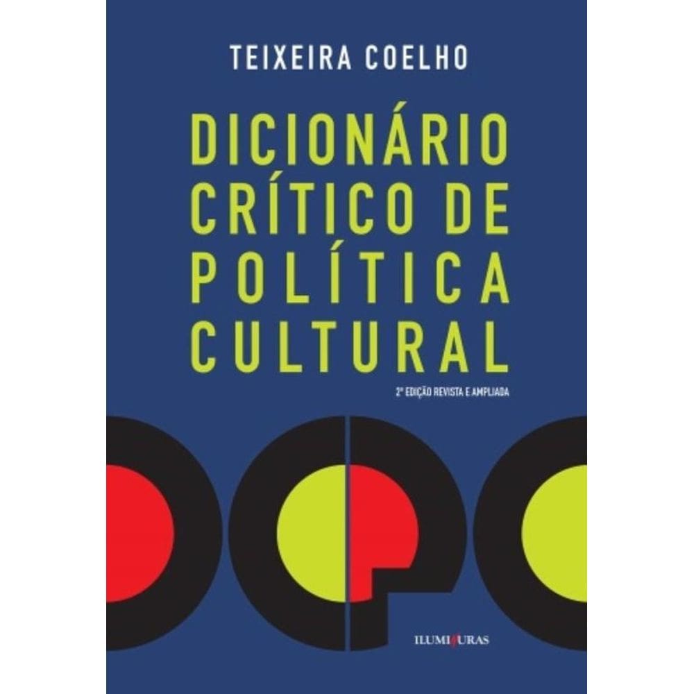 Dicionário Critico De Política Cultural