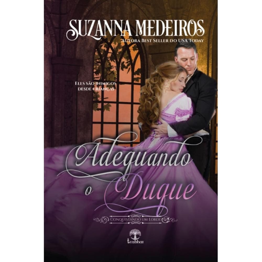 Adequando o Duque (Conquistando um Lorde - Livro 4)