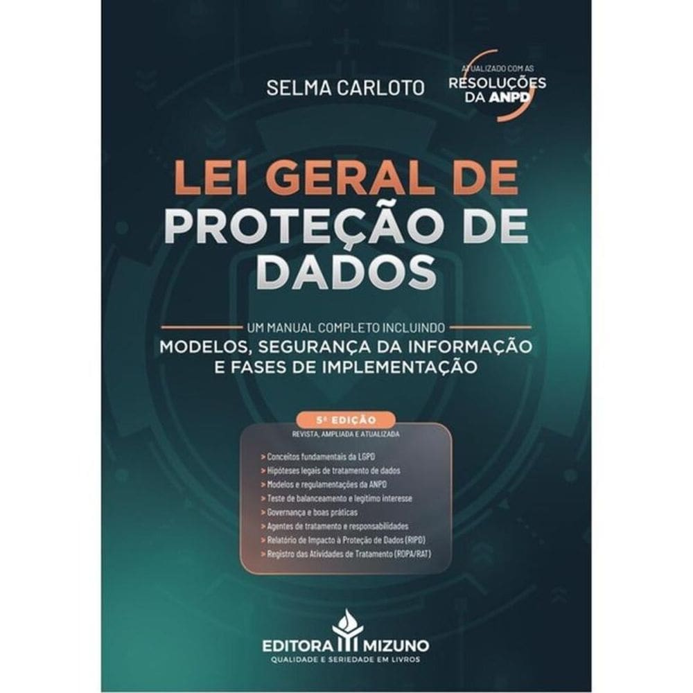 Lei Geral De Proteção De Dados (Lgpd) - Lei Nº 13.709/2018 - 2025