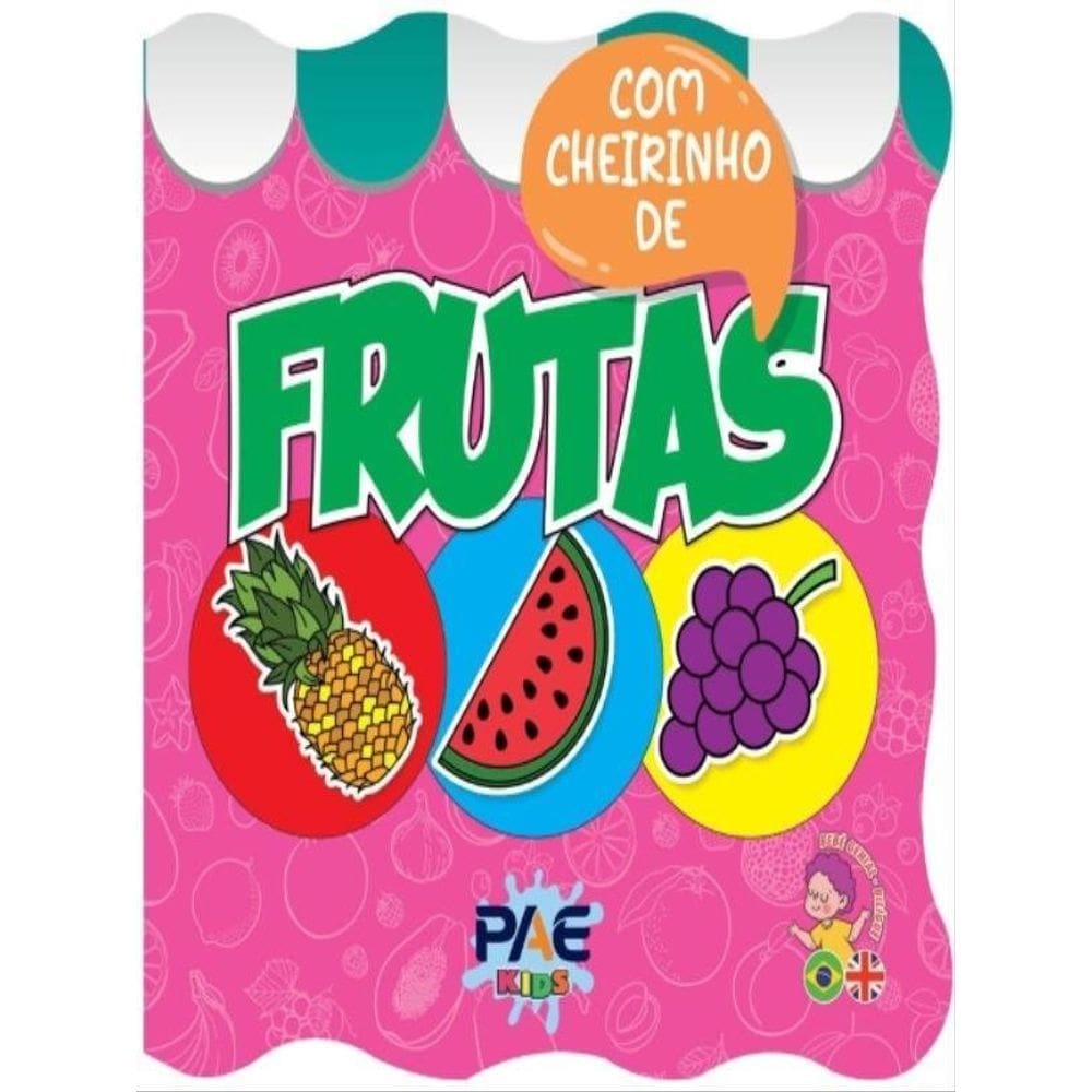 Livro De Banho Com Cheirinho - Frutas