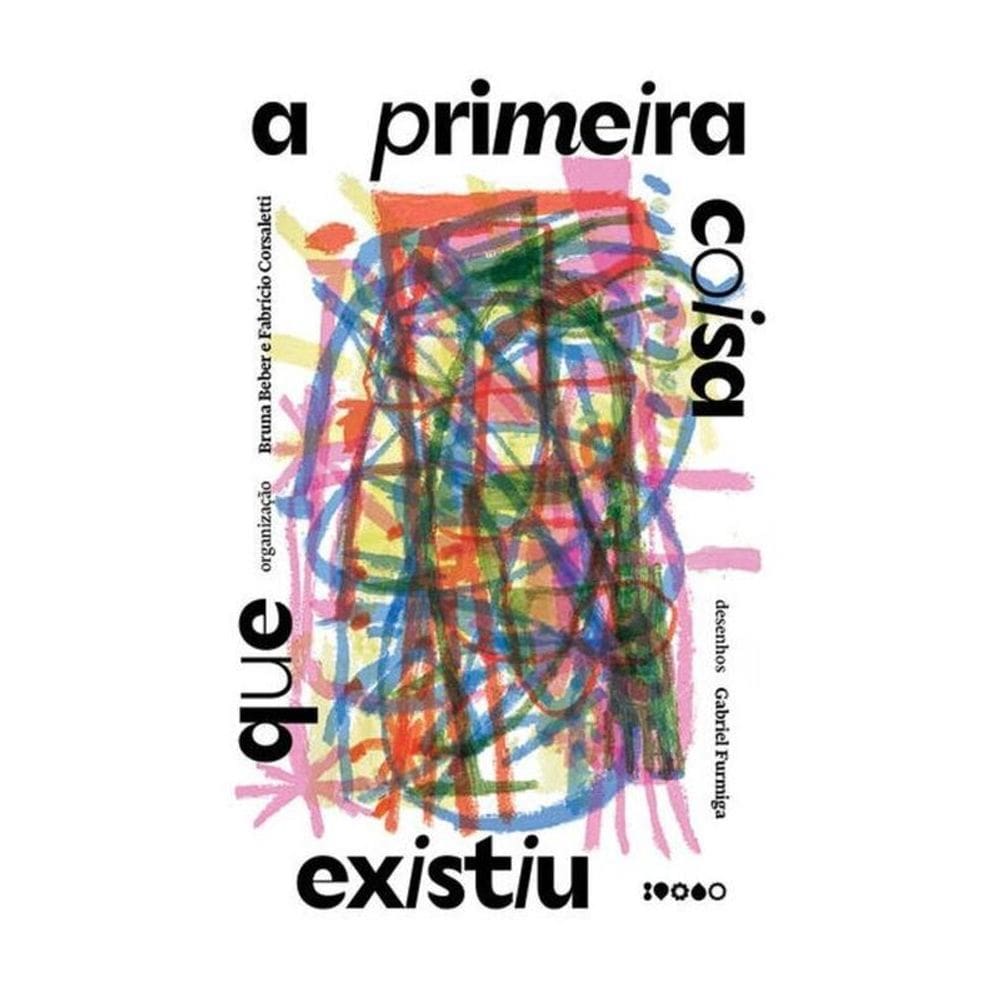 A Primeira Coisa Que Existiu