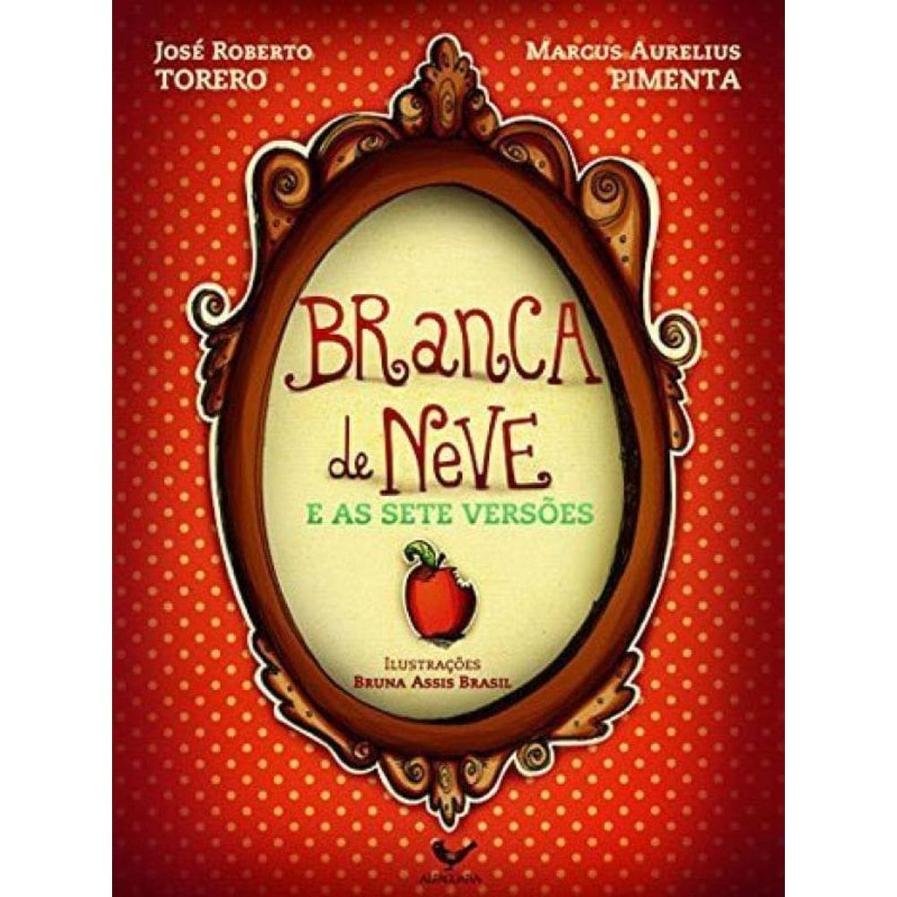 Branca De Neve E As Sete Versões