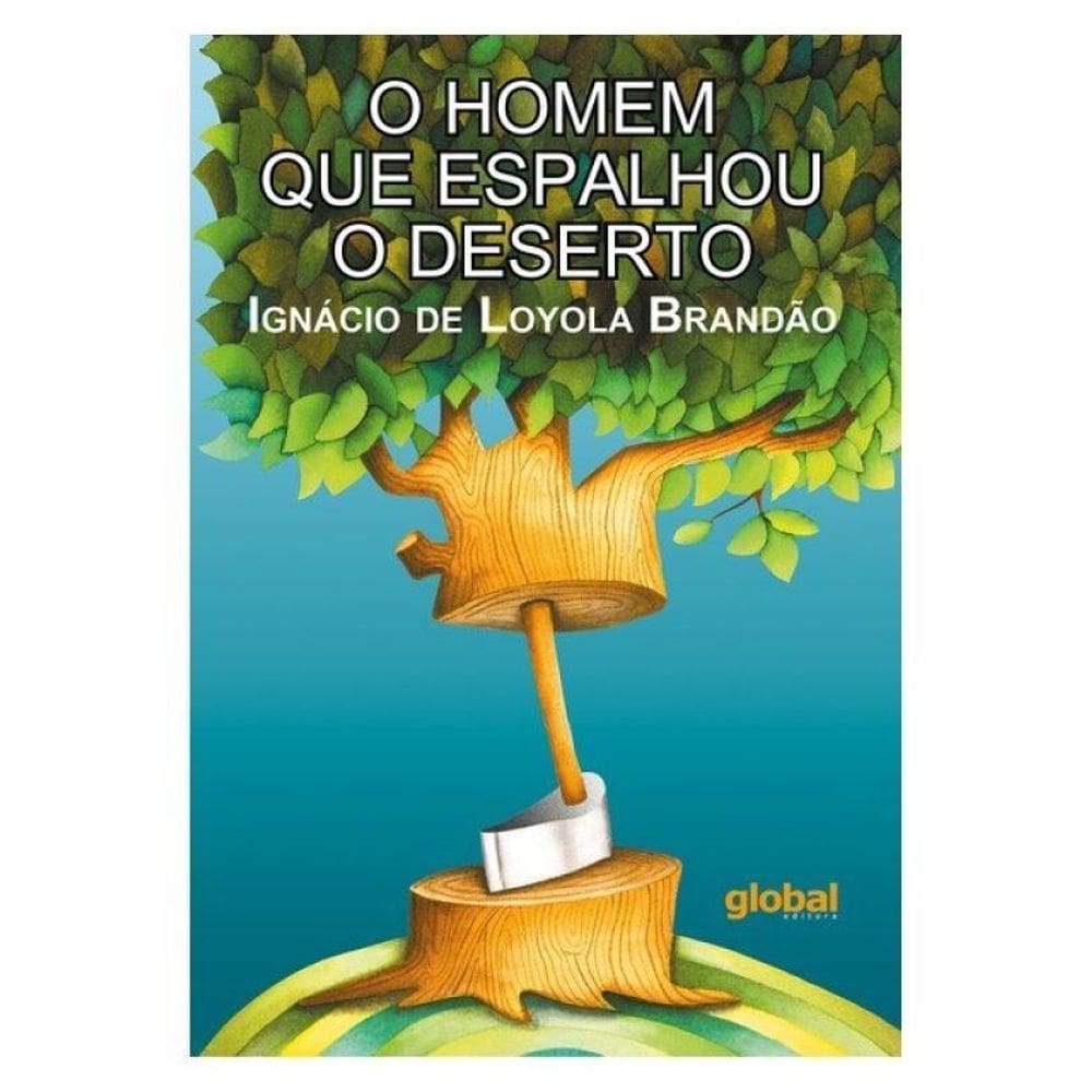 O Homem Que Espalhou O Deserto