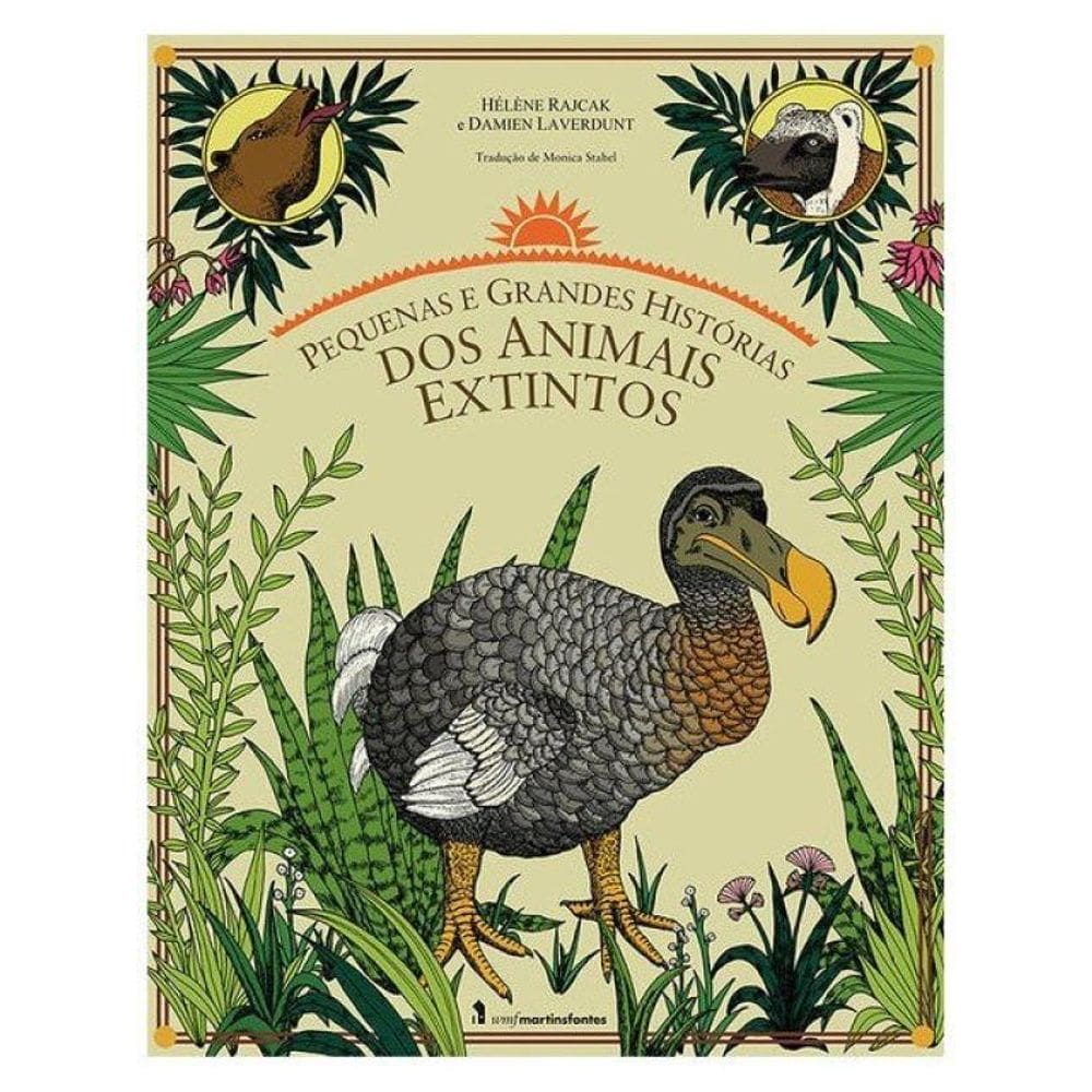 Pequenas E Grandes Histórias Dos Animais Extintos