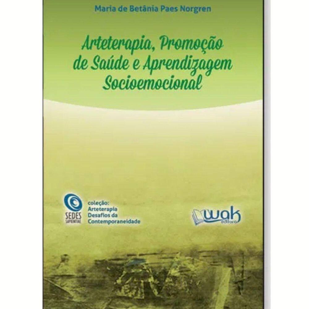Livro Arteterapia, De Saúde E Aprendizagem