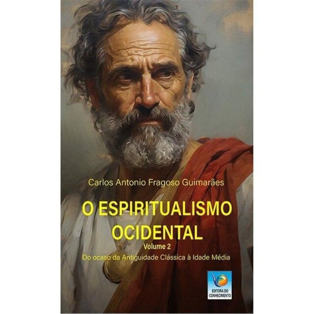 O Espiritualismo Ocidental - Vol. 2