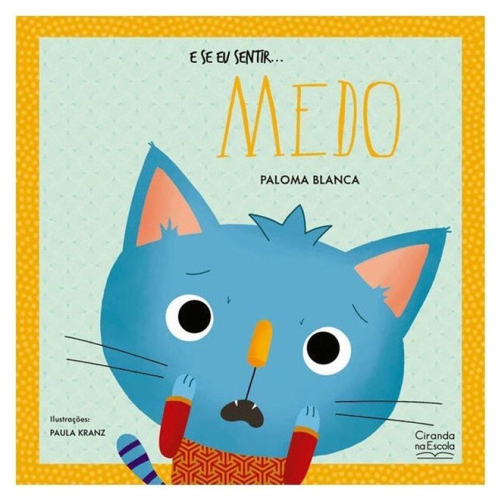 E Se Eu Sentir... Medo