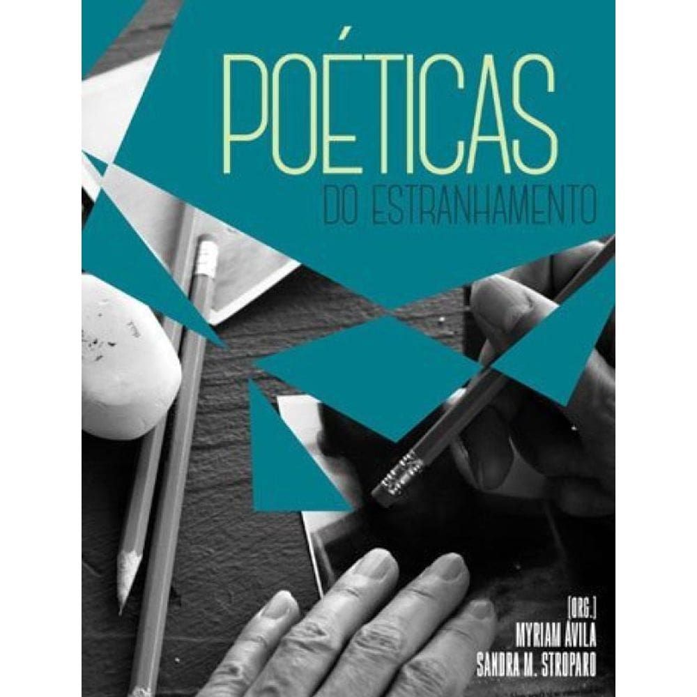 Poéticas Do Estranhamento