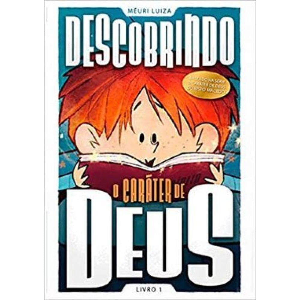 Descobrindo O Caráter De Deus - Vol. 1