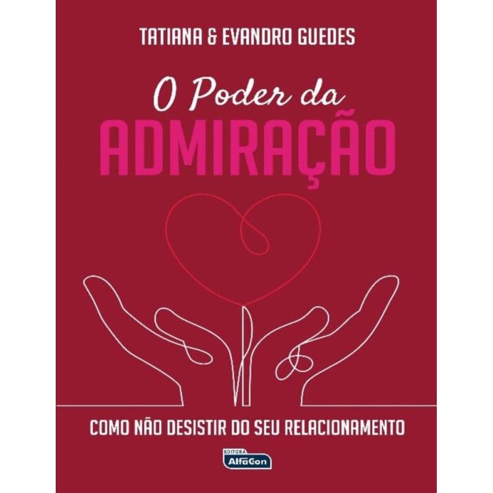 o Poder Da Admiração