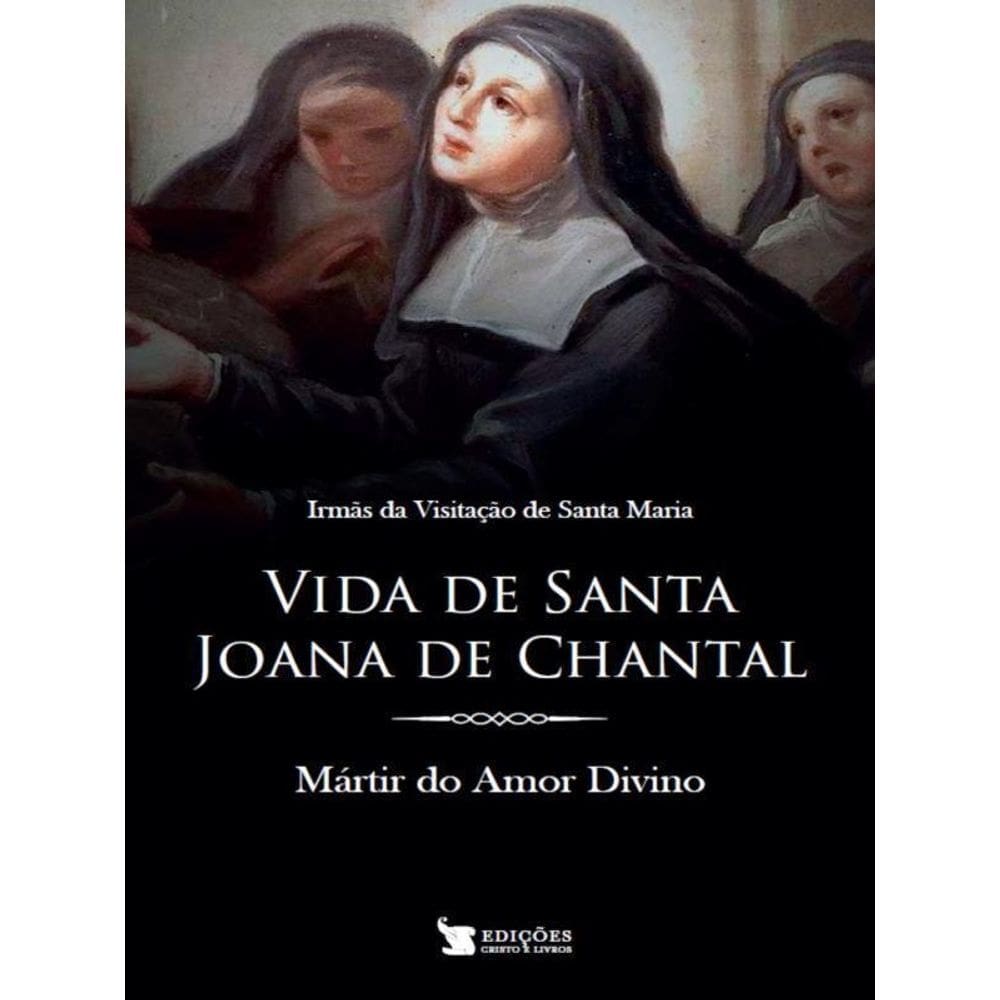 Vida De Santa Joana De Chantal