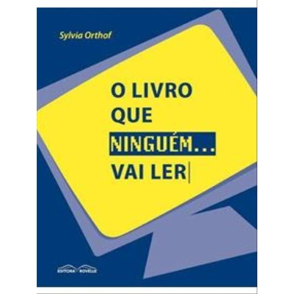 Livro Que Ninguem Vai Ler, O