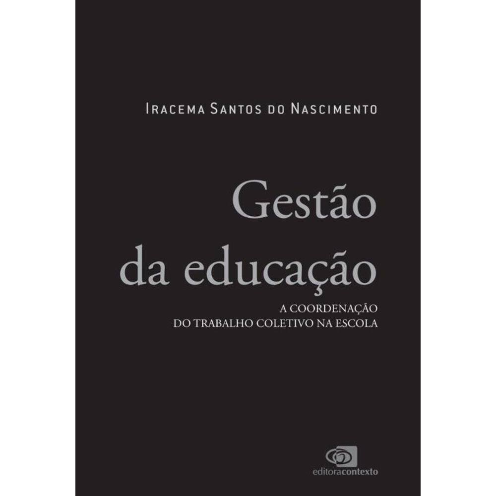 Gestao Da Educacao - A Coordenacao Do Trabalho Col