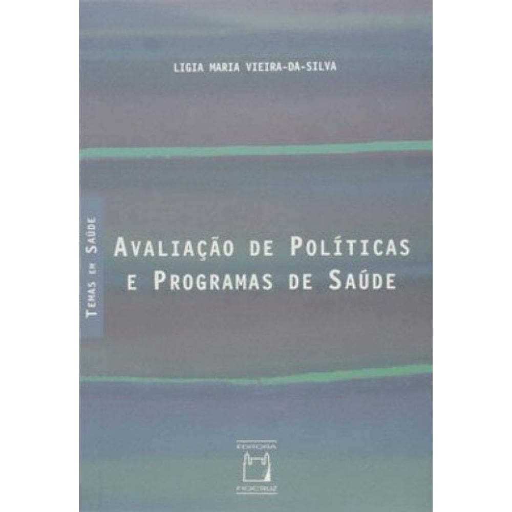 Avaliação De Políticas E Programas De Saúde