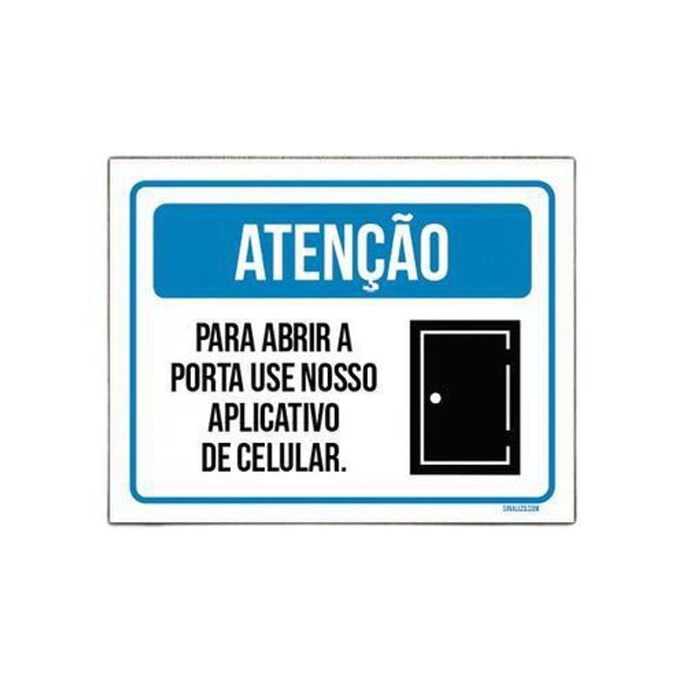 Placa Sinalização Atenção Abrir Porta Use Aplicativo 27X35