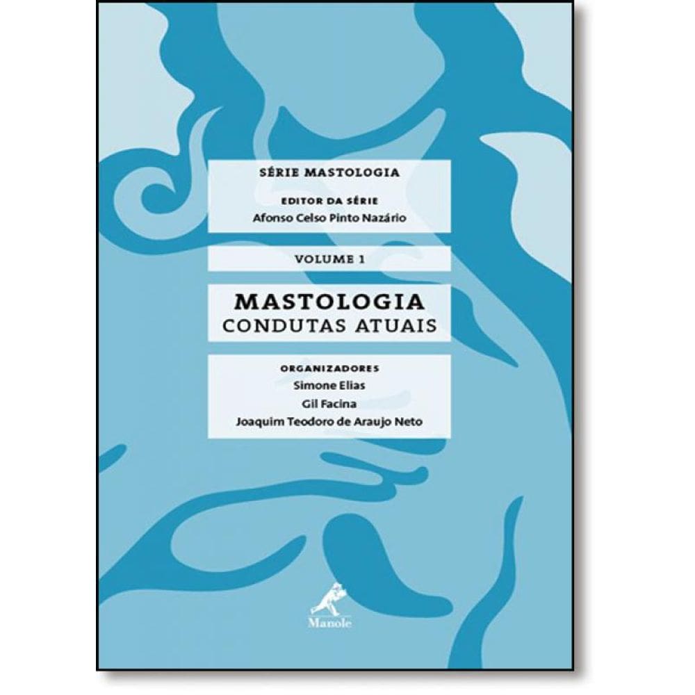 Livro Mastologia: Condutas Atuais - Vol.1 - Série Mastologia