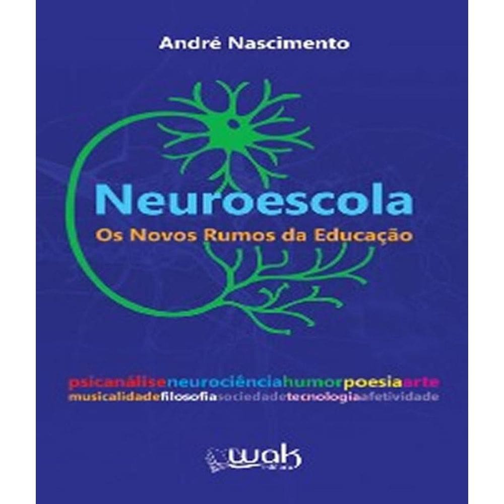 Livro Neuroescola - Os Novos Rumos Da Educacao