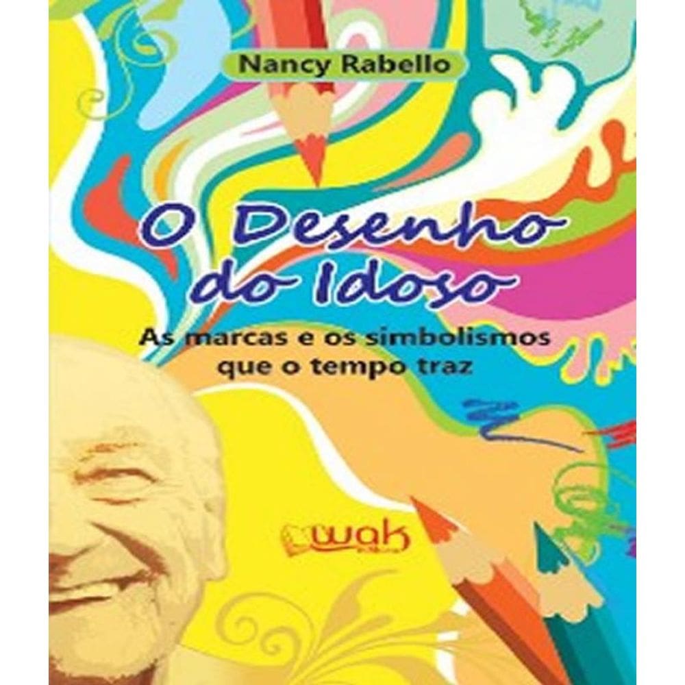 Livro Desenho Do Idoso, O - As Marcas