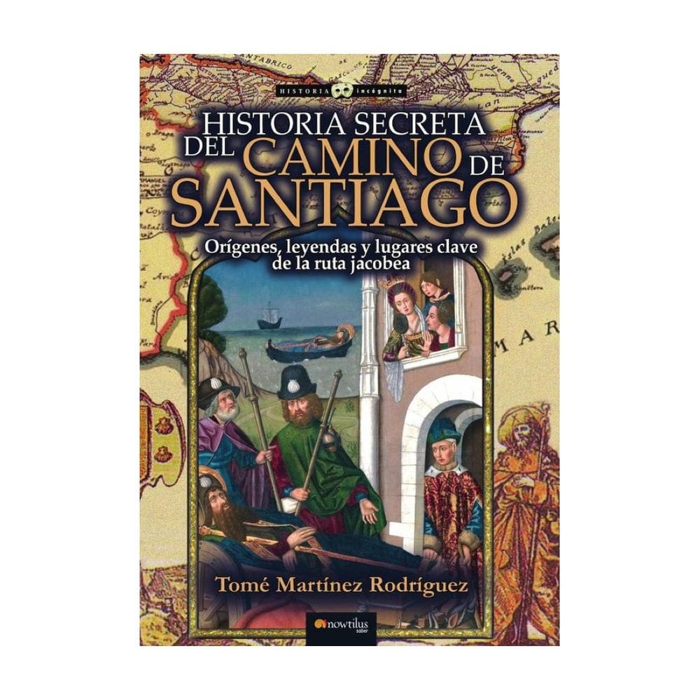 Historia secreta del Camino de Santiago - Espanhol