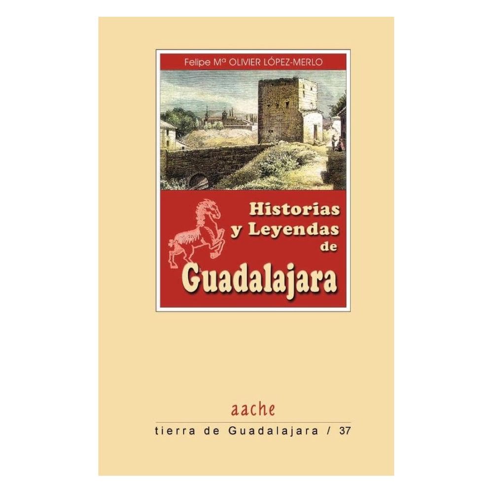 Historias y Leyendas de Guadalajara - Espanhol