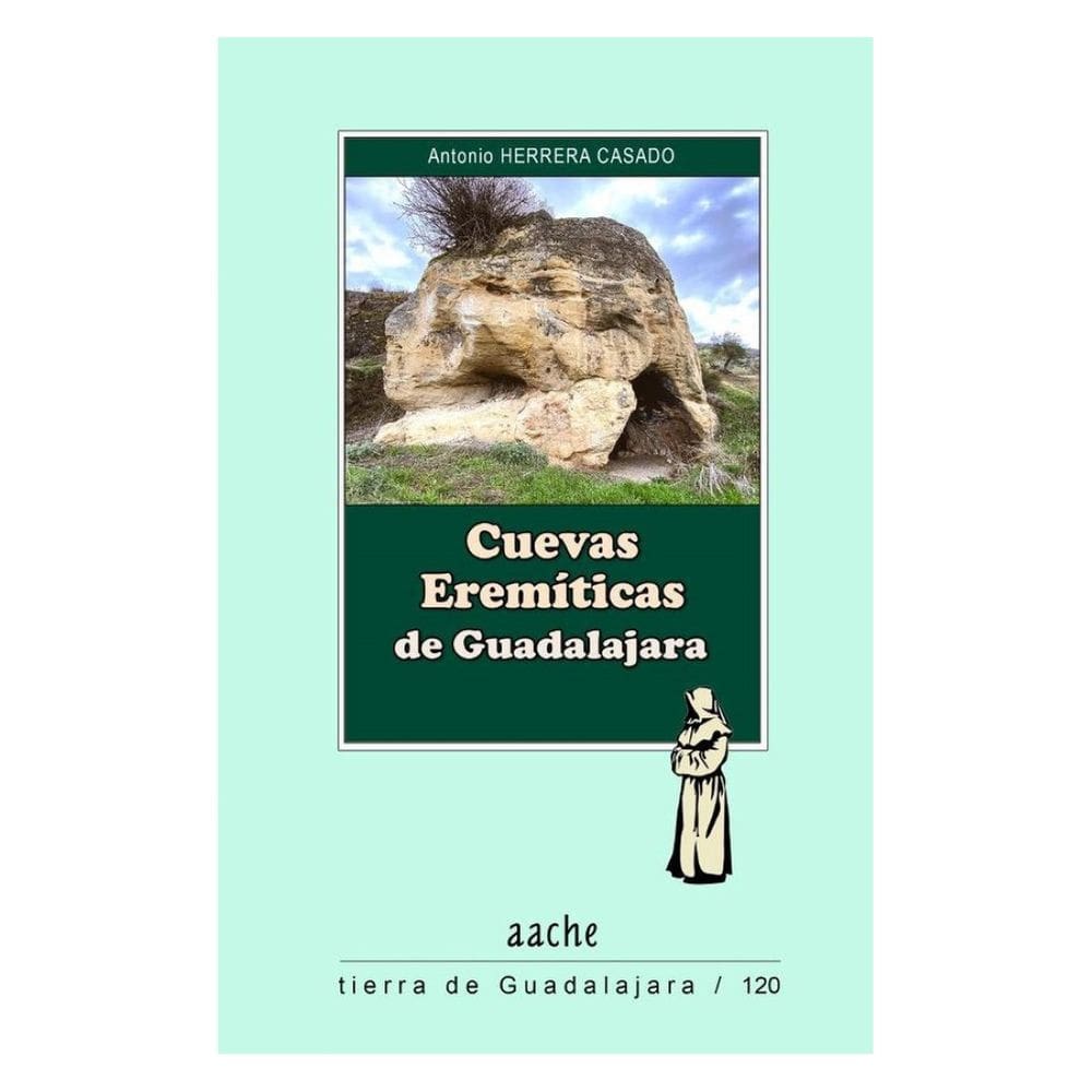Cuevas Eremíticas de Guadalajara” - Espanhol