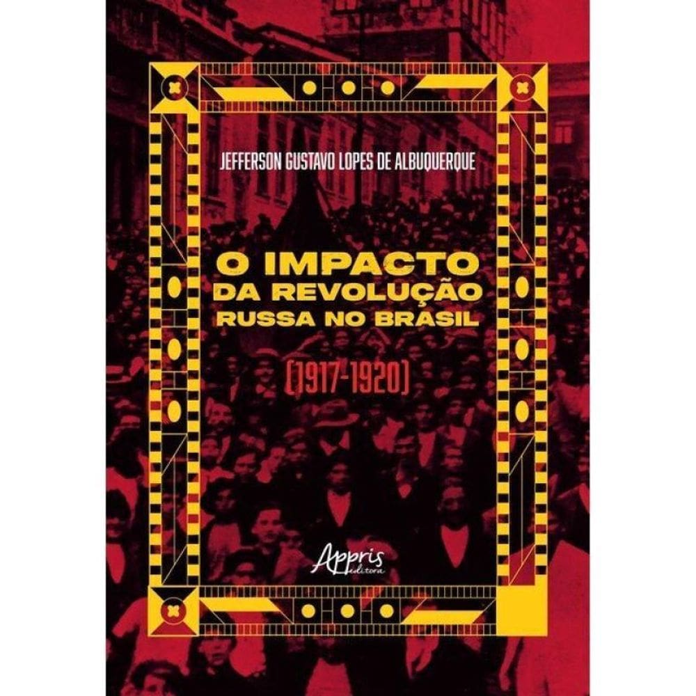 O Impacto Da Revolução Russa No Brasil