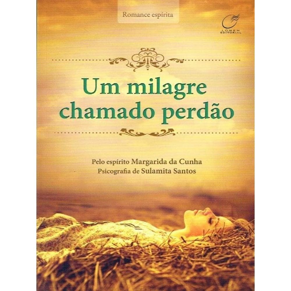 Um Milagre Chamado Perdão