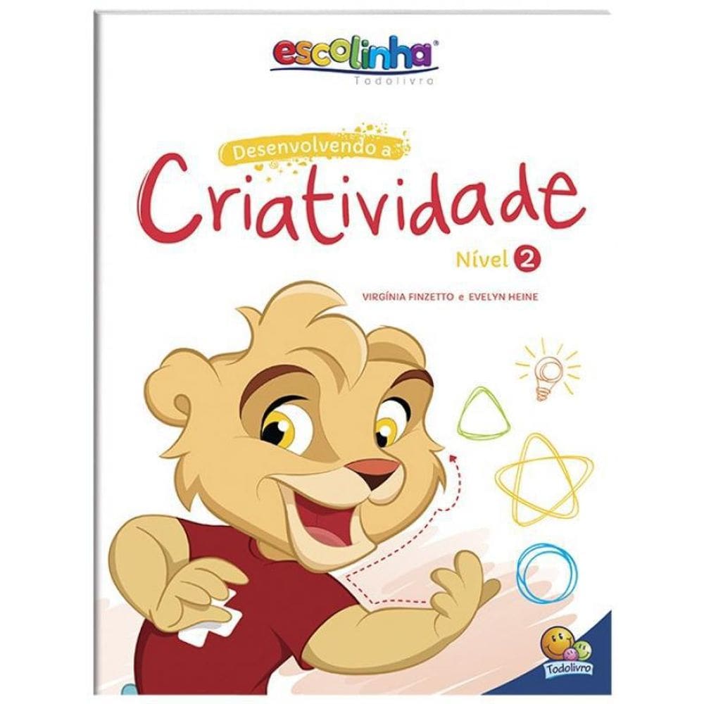 Livro Escolinha Desenvolvendo A Criatividade: Nível 2