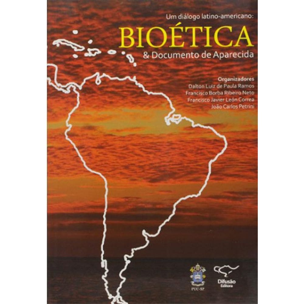 Livro Um Diálogo Latino-Americano. Bioética E Documento