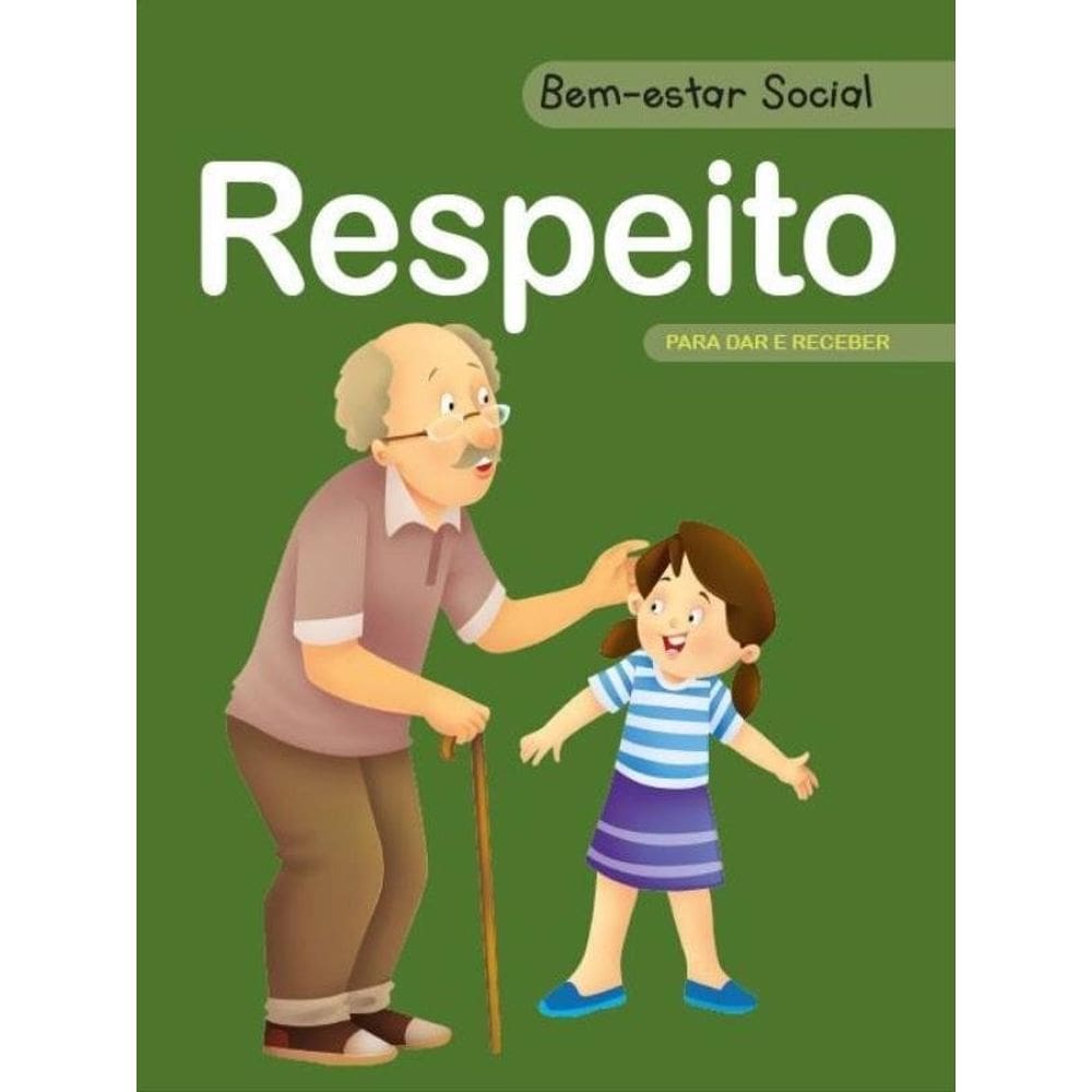 Respeito - Bem-Estar Social