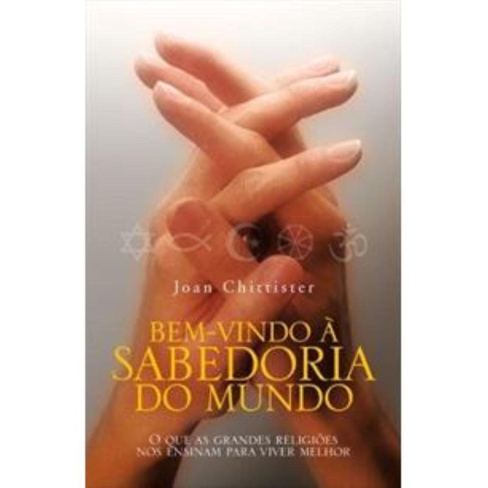 Livro Bem Vindo A Sabedoria Do Mundo