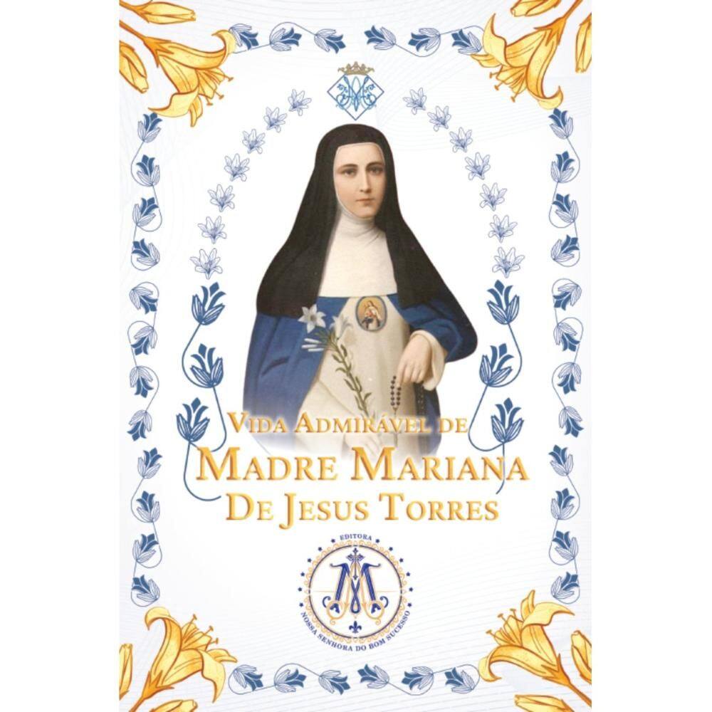 Vida Admirável da Reverenda Madre Mariana de Jesus Torres