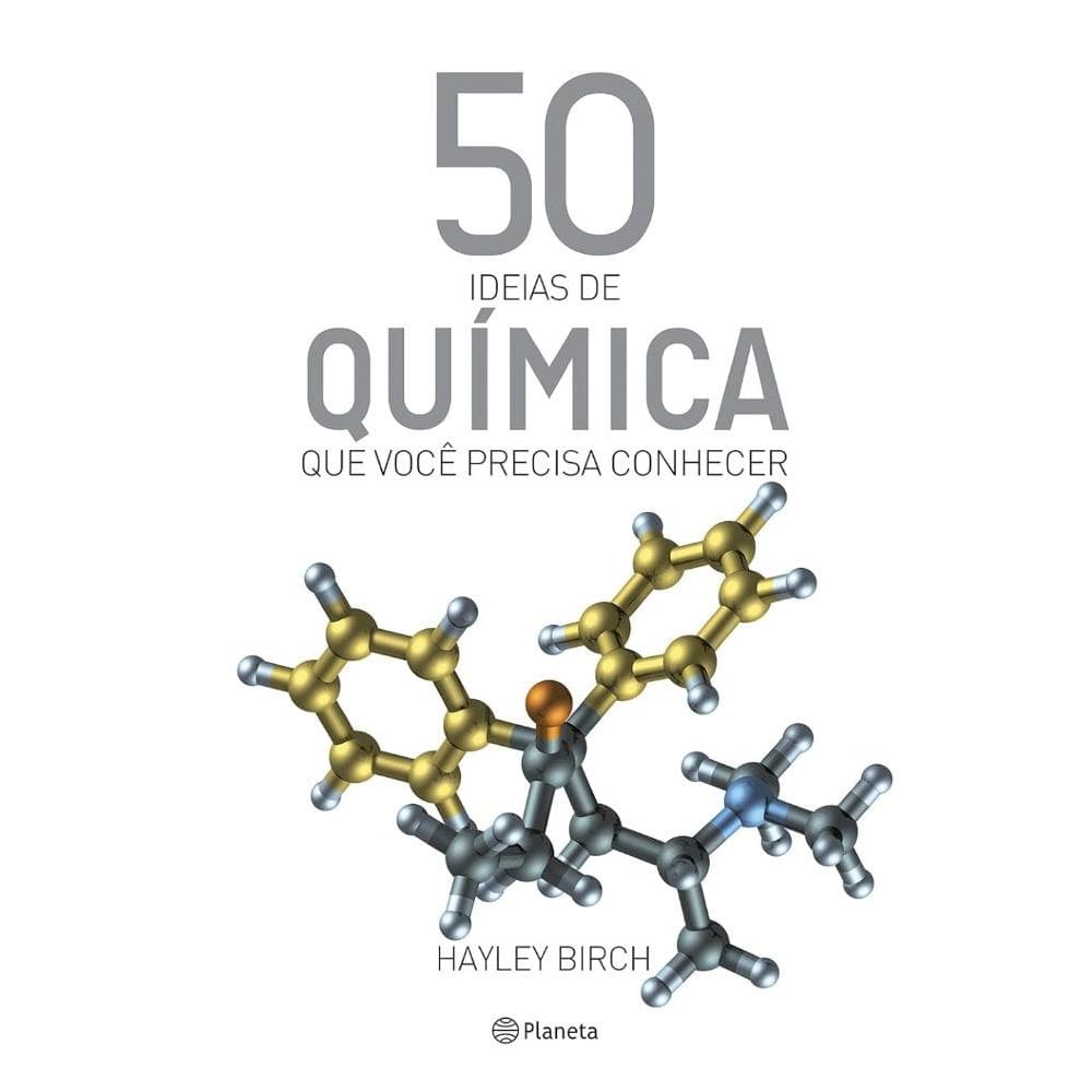 50 Ideias de Química Que Você Precisa Conhecer